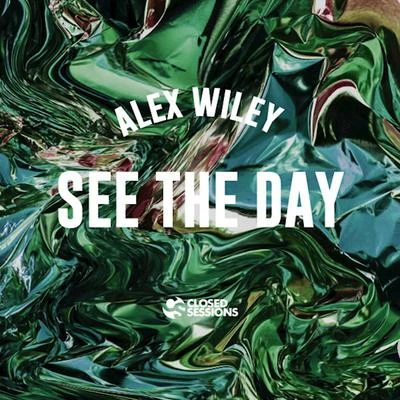 Alex Wiley See the Day