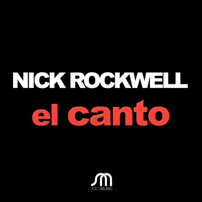 Nick Rockwell El Canto