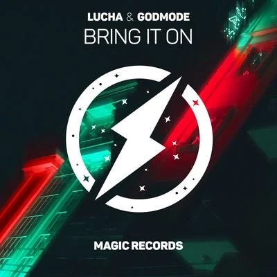 LUCHA/Godmode Bring It On