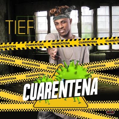 Tief Cuarentena