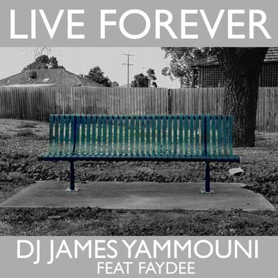 Faydee/James Yammouni Live Forever