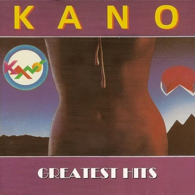 Kano Kano Greatest Hits