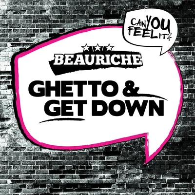 Beauriche GhettoGet Down