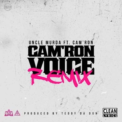 Uncle Murda Camron Voice (Remix) [feat. Camron]