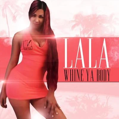 La La Whine Your Body