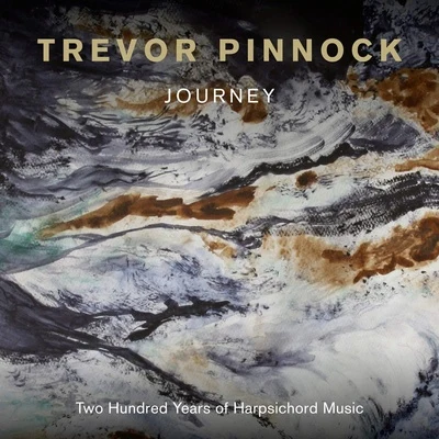 Trevor Pinnock Journey: Two Hundred Years of Harpsichord Music