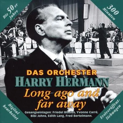 Orchester Harry Hermann Long ago and far away