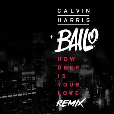 Bailo How Deep Is Your Love (Bailo Beatz Remix)