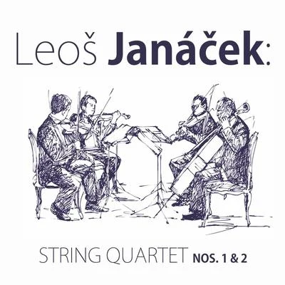 Leoš Janácek Leoš Janáček: String Quartet Nos. 1 & 2