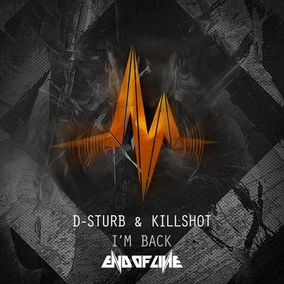 D-Sturb/Killshot Im Back