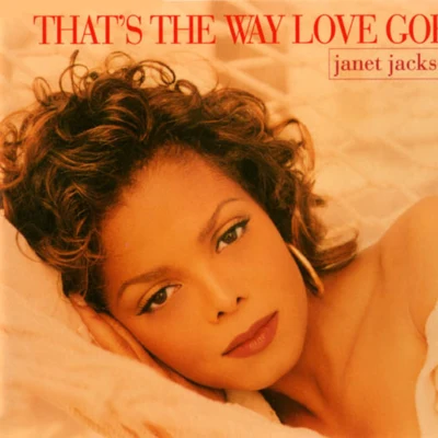 Janet Jackson Thats the Way Love Goes