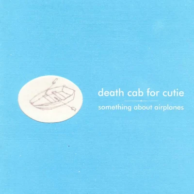 Death Cab for Cutie Something About Airplanes - Deluxe Edition