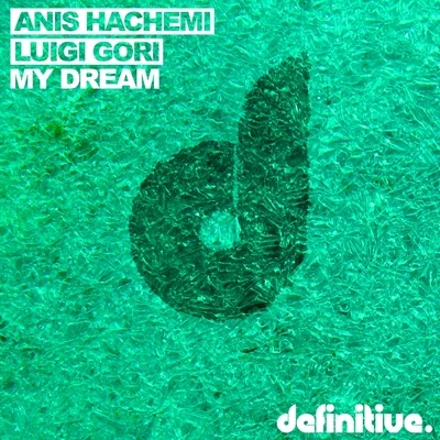 Anis Hachemi My Dream EP