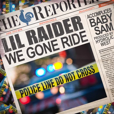 Lil Raider/Baby Sam We Gone Ride