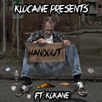 Klocaine/Kokane Handout (feat. Kokane)