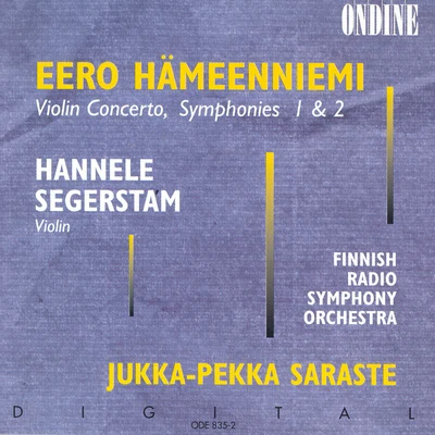 Jukka-Pekka Saraste/Finnish Radio Symphony Orchestra/Hannele Segerstam Hameenniemi: Violin Concerto, Symphonies Nos. 1 and 2