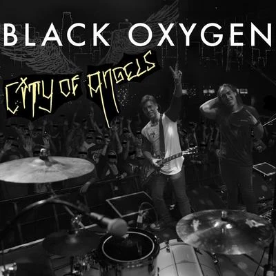 Black Oxygen City of Angels