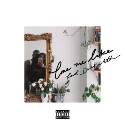 DUCKWRTH/Rayana Jay Love Me Like (feat. DUCKWRTH)