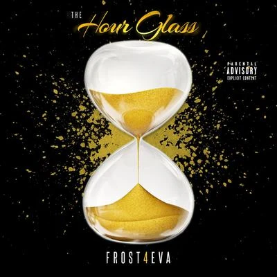 Frost4eva The Hour Glass