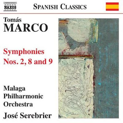 José Serebrier MARCO, T.: Symphonies Nos. 2, 8 and 9 (Malaga Philharmonic, Serebrier)