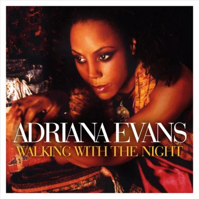 Adriana Evans Walking With The Night