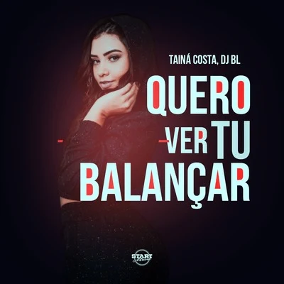 Taina Costa Quero Ver Tu Balançar