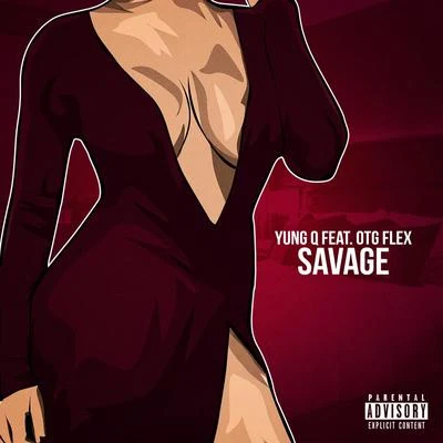 OTG Flex/Yung Q Savage (feat. OTG Flex)