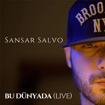 Sansar Salvo Bu Dünyada (Live)