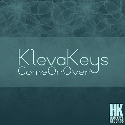 Klevakeys Come on Over