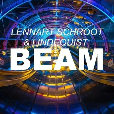 Lennart Schroot Beam (Original Mix)