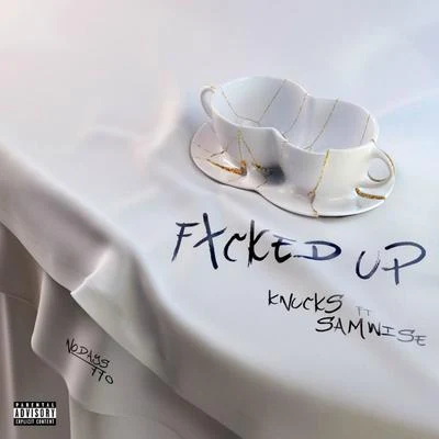 Knucks/Sam Wise Fxcked Up