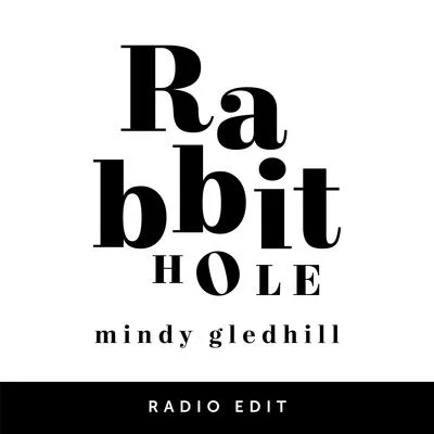 Mindy Gledhill Rabbit Hole (Radio Edit)