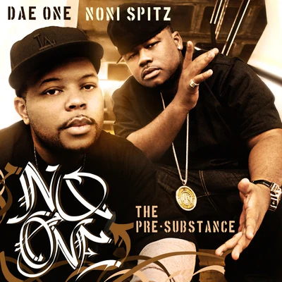 Noni Spitz/Dae One The Pre Substance