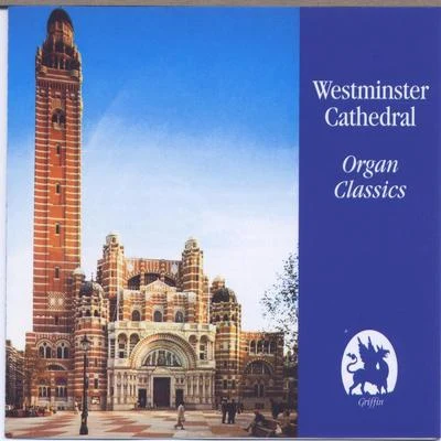 David Hill Westminster Cathedral Organ Classics