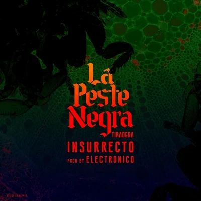 Insurrecto La Peste Negra