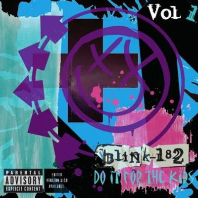 Blink-182 Do It For The Kids Vol.1