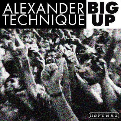 Alexander Technique Big Up