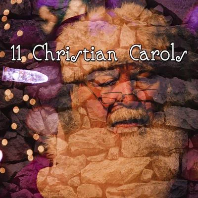 Christmas Hits 11 Christian Carols