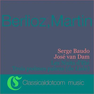 José Van Dam Hector Berlioz, Les Nuits D'Eté, Op. 7 (Summer Nights)