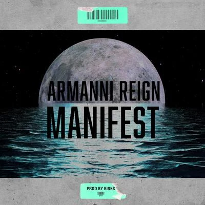 Armanni Reign/Binks Manifest