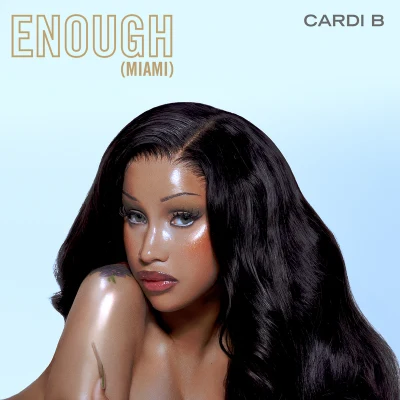 Cardi B Enough (Miami)