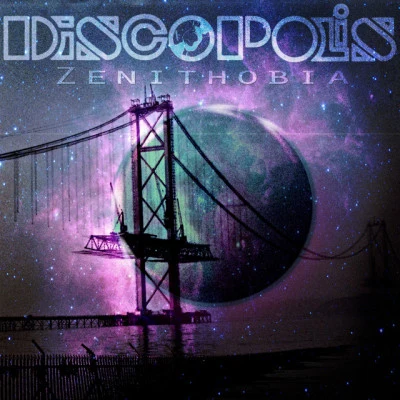 Discopolis Zenithobia