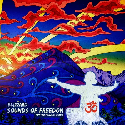 Blizzard Sounds of Freedom (Avatar Project Remix)