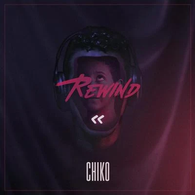 Chiko Rewind