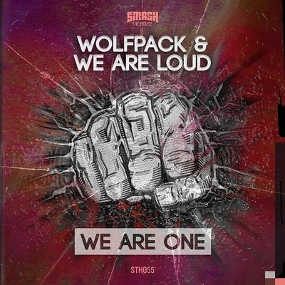 Wolfpack/We Are Loud We Are One