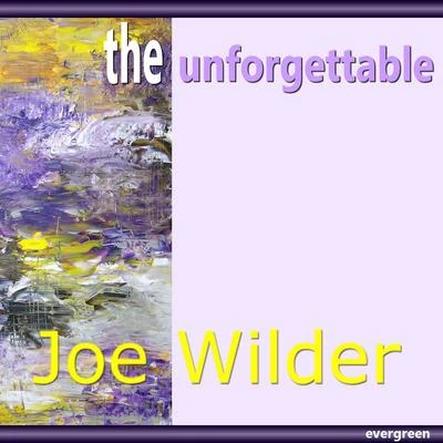 Joe Wilder Joe Wilder - The Unforgettable