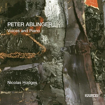 Nicolas Hodges ABLINGER, P.: Voices and Piano (Hodges)