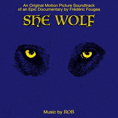 Rob She Wolf (Original Motion Picture Soundtrack)