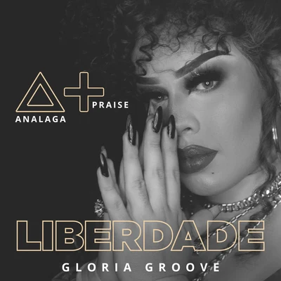 Gloria Groove/ANALAGA Liberdade