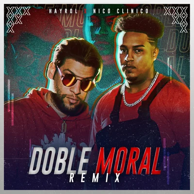 Nico Clinico/Hayrol Doble Moral (Remix)